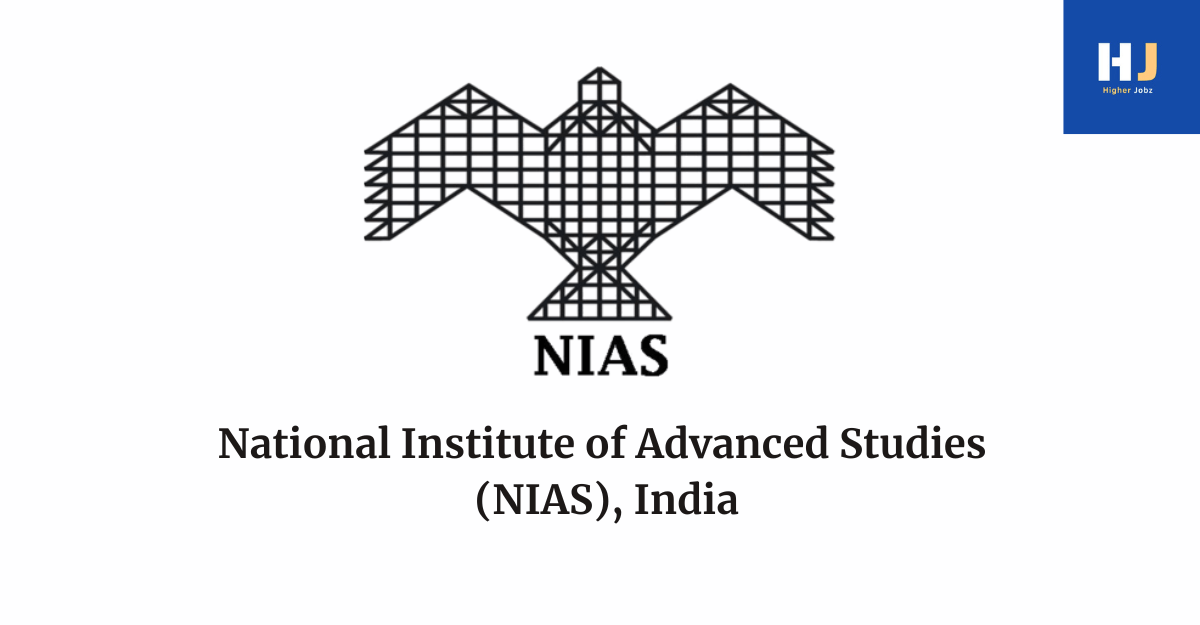National Institute of Advanced Studies academic opportunities – fellowships, scholarships, PhD, JRF, SRF, postdoctoral, faculty, research assistant, research associate, professor, academic positions, project roles, and university jobs in Bangalore
