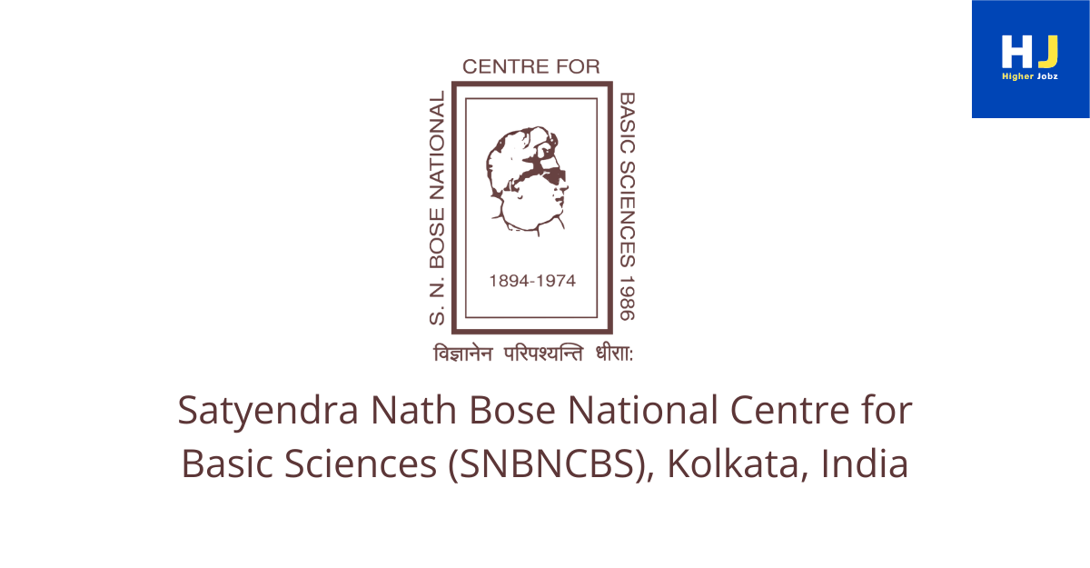 PhD Admission 2025 at Satyendra Nath Bose National Centre for Basic Sciences – Apply Now