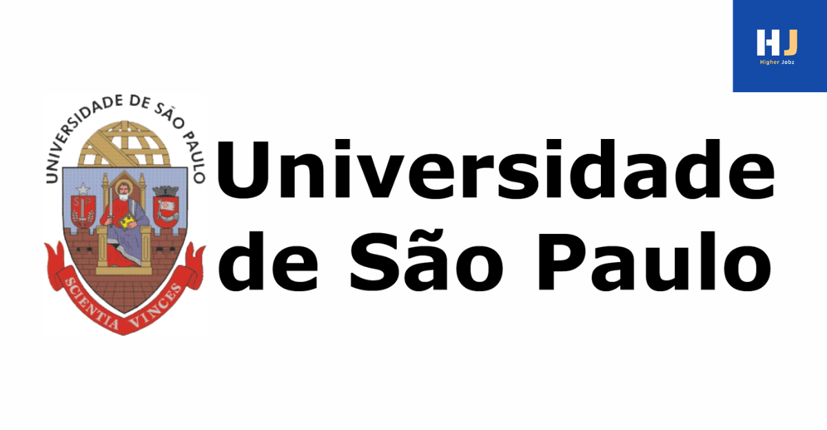 University of São Paulo Academic Positions – Fellowships, Scholarships, PhD, JRF/SRF, Postdoctoral, Faculty, Research Assistant, Research Associate, Professor, Projects, University Jobs, Research Opportunities
