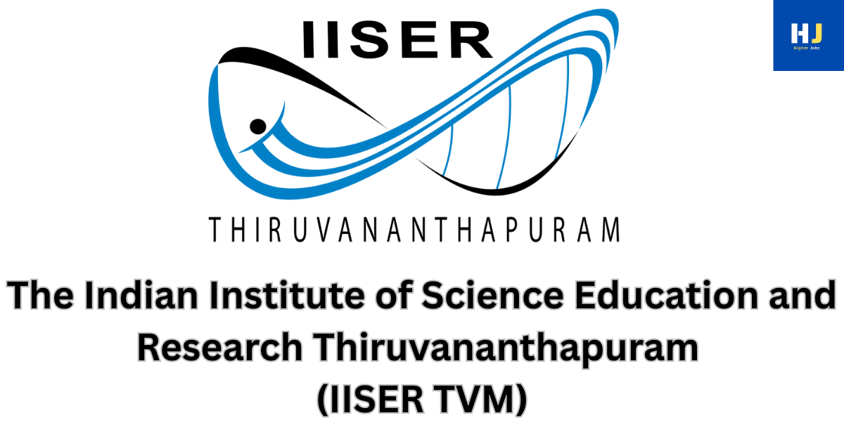 IISER Thiruvananthapuram academic job posts including PhD, Postdoc, Research Assistant/Associate, JRF, SRF, Faculty, Project Scientist – India Govt Jobs.