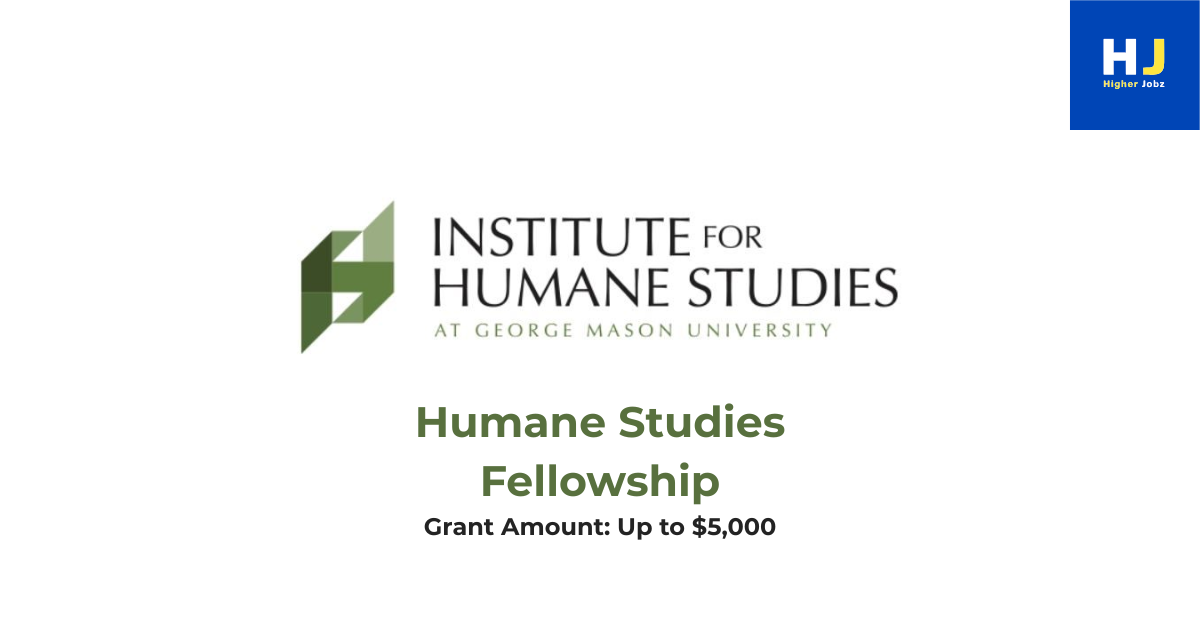 Apply for the Humane Studies Fellowship: Research Grant up to $5,000
