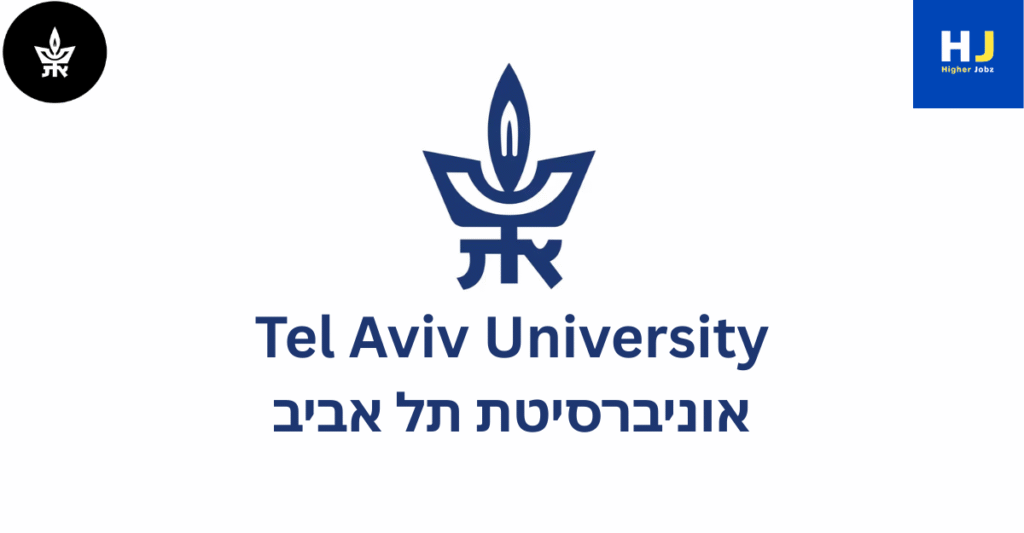 Academic job opportunities including PhD, postdoc, faculty, and research positions at Tel Aviv University in Israel