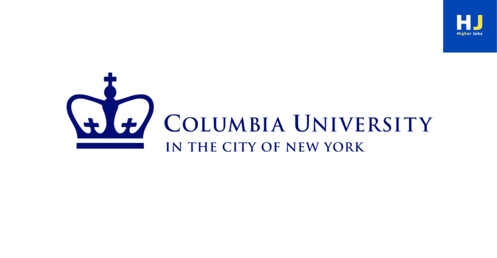 Columbia University academic job opportunities including fellowships, scholarships, PhD, postdoc, faculty, research assistant, research associate, professor, and project positions in New York.