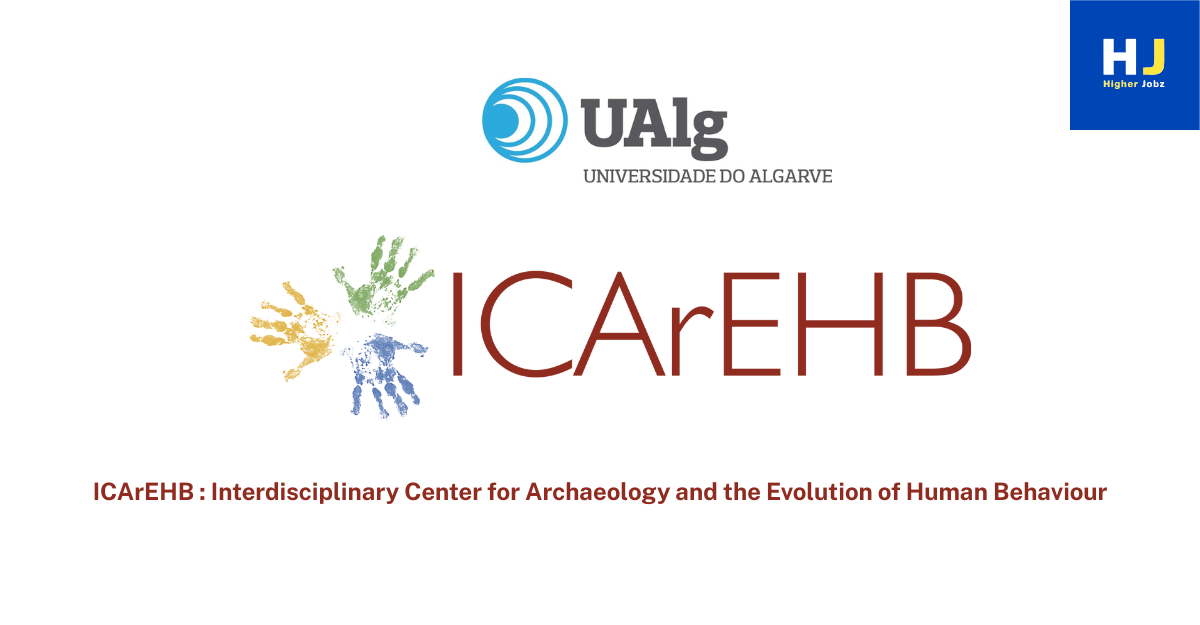 University of Algarve ICArEHB academic jobs in Portugal including fully-funded PhD fellowships, postdoctoral research positions, research assistant and associate roles, faculty positions, archaeology projects, and interdisciplinary research opportunities.