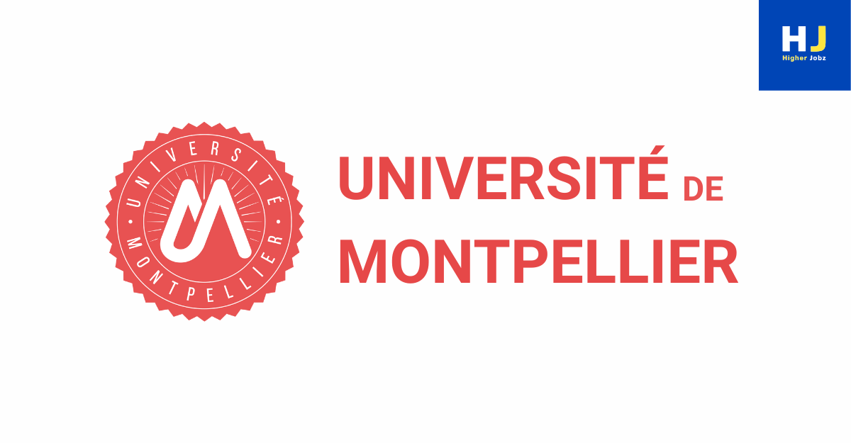 University of Montpellier academic fellowships, scholarships, PhD, JRF/SRF, postdoctoral, faculty, research assistant, professor, project and academic jobs in France