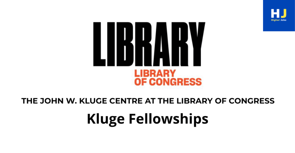 Kluge Fellowships at the Library of Congress: