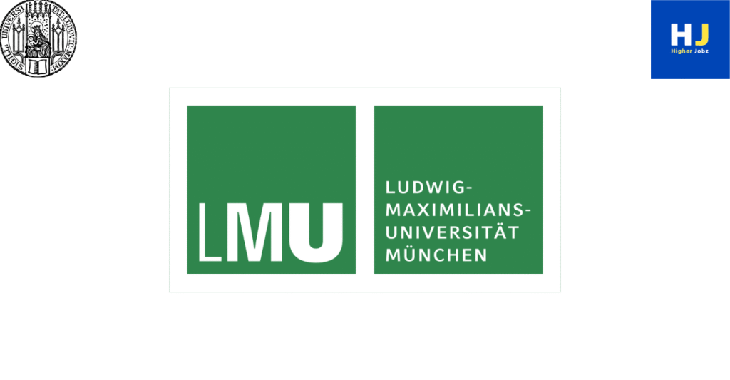 Fully funded fellowships, PhD, postdoc, and academic positions at Ludwig-Maximilians-Universität München (LMU Munich) including scholarships, faculty, research assistant, research associate, professor, and project opportunities