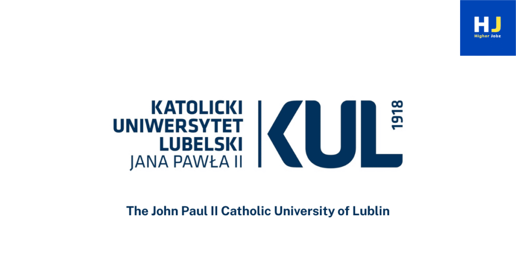 Academic jobs and research opportunities at The John Paul II Catholic University of Lublin – fellowships, PhD, postdoctoral, JRF, SRF, faculty, and project positions