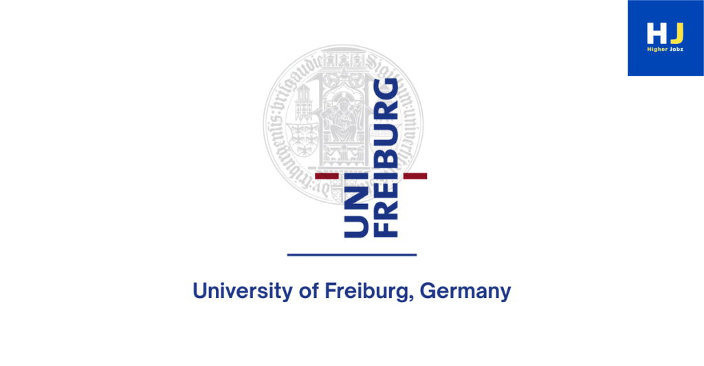 University of Freiburg academic fellowships, PhD, postdoctoral, research and faculty positions