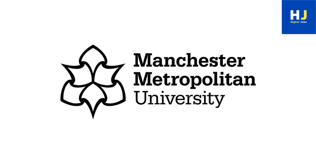 Academic opportunities at Manchester Metropolitan University including fellowships, scholarships, PhD, JRF/SRF, postdoc, faculty, research associate, research assistant, professor, project, and academic positions