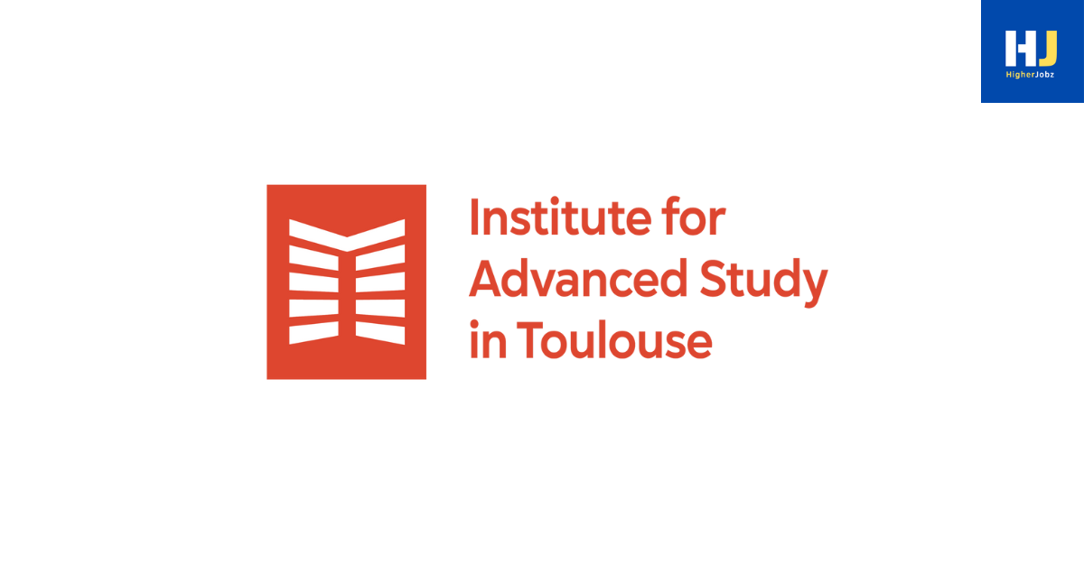 IAST Postdoctoral Research Fellowship at the Institute for Advanced Study in Toulouse, France – Apply by 15 November 2025