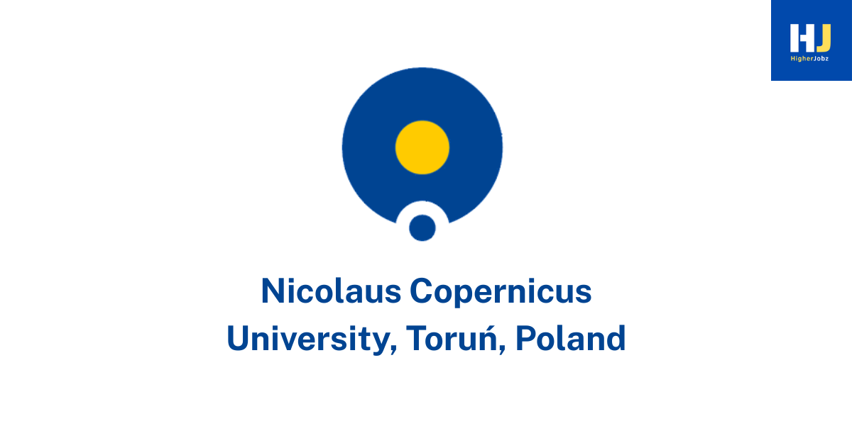 Nicolaus Copernicus University academic positions, fellowships, scholarships, PhD, postdoctoral, faculty, research assistant, research associate, professor, project, and research opportunities