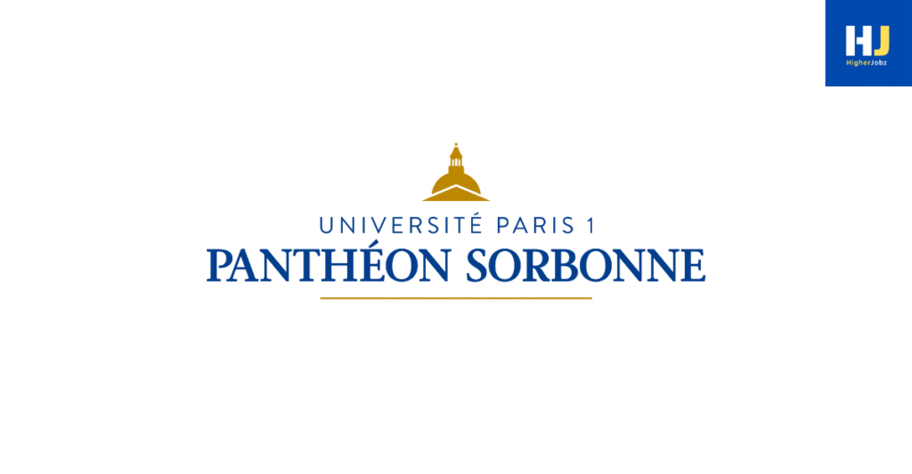 Panthéon-Sorbonne University Paris 1 academic opportunities including fellowships, scholarships, PhD, JRF, SRF, postdoctoral, faculty, research assistant, associate, professor, and other research positions.