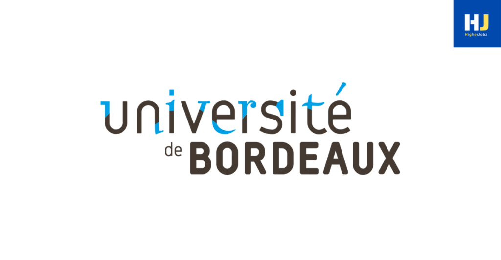 Academic opportunities at the University of Bordeaux – fellowships, scholarships, PhD, JRF, SRF, postdoctoral, faculty, research associate, research assistant, professor, and project-based academic positions in France and Europe