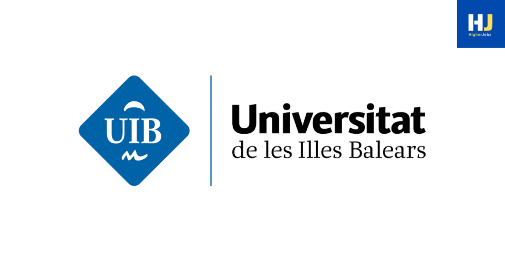 Universitat de les Illes Balears academic opportunities, fellowships, scholarships, PhD, JRF/SRF, postdoctoral, faculty, research assistant, research associate, professor, project, academic positions, university jobs, research opportunities