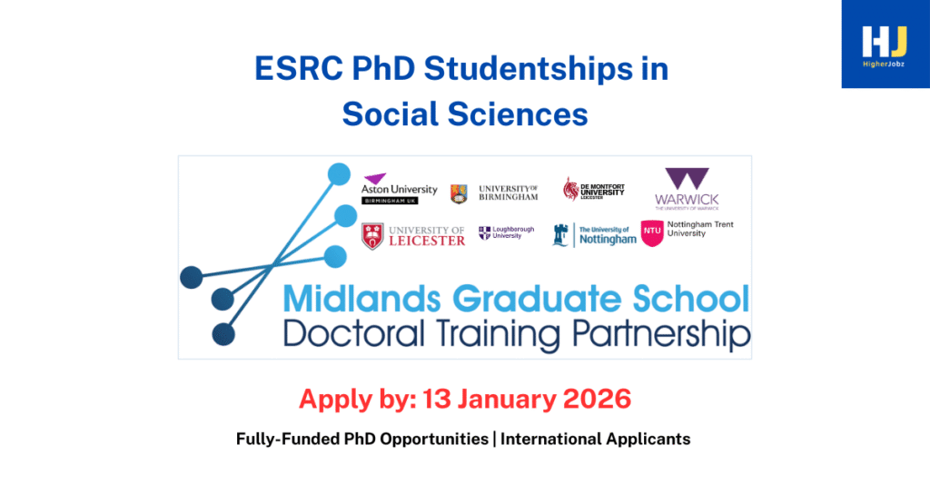 ESRC PhD Studentships in Social Sciences at Midlands Graduate School, UK – Fully-funded research and academic opportunities for home and international applicants, interdisciplinary social science pathways, starting October 2026.