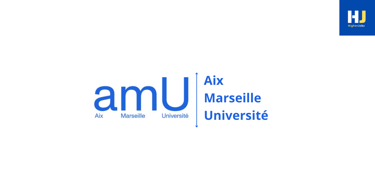 Aix-Marseille Université academic positions, fellowships, scholarships, PhD, postdoctoral, faculty, research assistant, research associate, professor, projects, research opportunities, and university jobs.