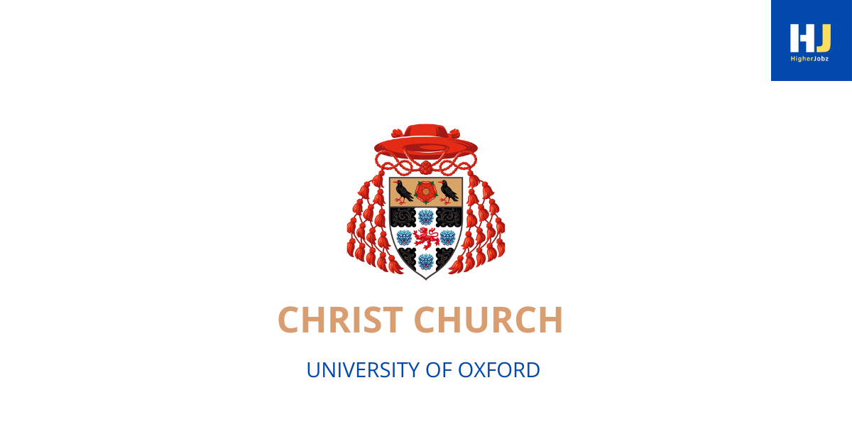 Christ Church Oxford academic fellowships, scholarships, PhD positions, Junior and Senior Research Fellowships, postdoctoral opportunities, faculty, research assistant, research associate, project-based academic positions, university jobs, research opportunities, global academia