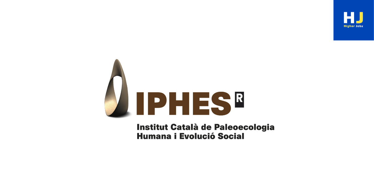 IPHES Spain research jobs and academic opportunities including fully funded PhD positions, predoctoral research roles, postdoctoral research opportunities, research assistant and research associate positions in prehistoric archaeology and human evolution