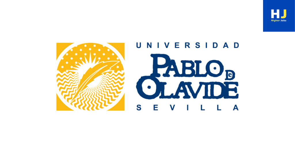 Universidad Pablo de Olavide Spain academic opportunities including fellowships, scholarships, PhD, postdoctoral, faculty, research assistant, research associate, professor, projects, and university jobs