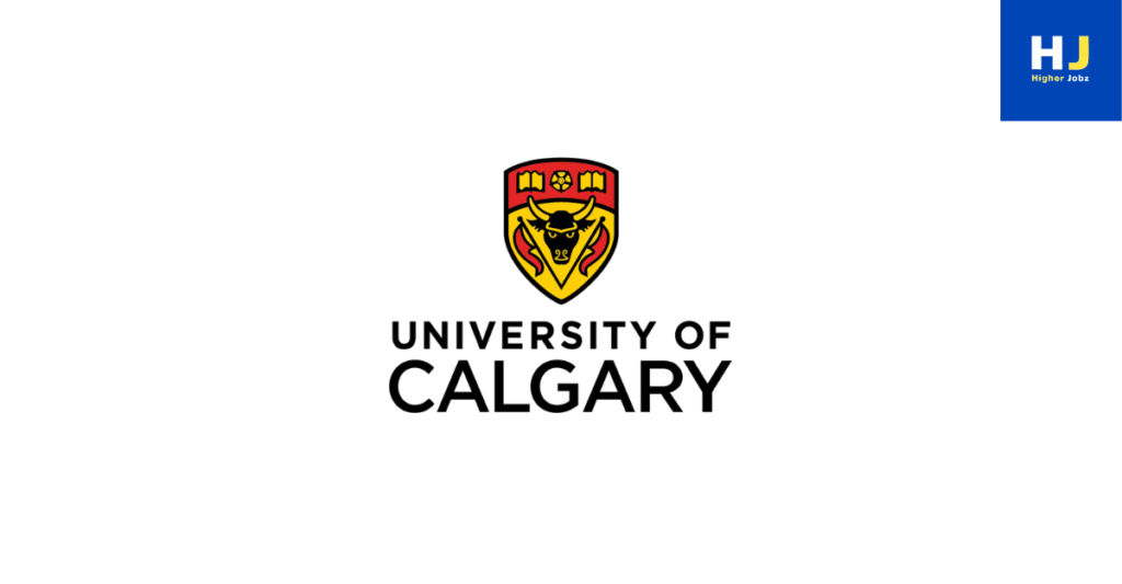 University of Calgary Canada academic jobs including faculty positions, fellowships, scholarships, PhD, postdoctoral roles, research assistant and research associate jobs, professor posts, funded research projects and academic career opportunities