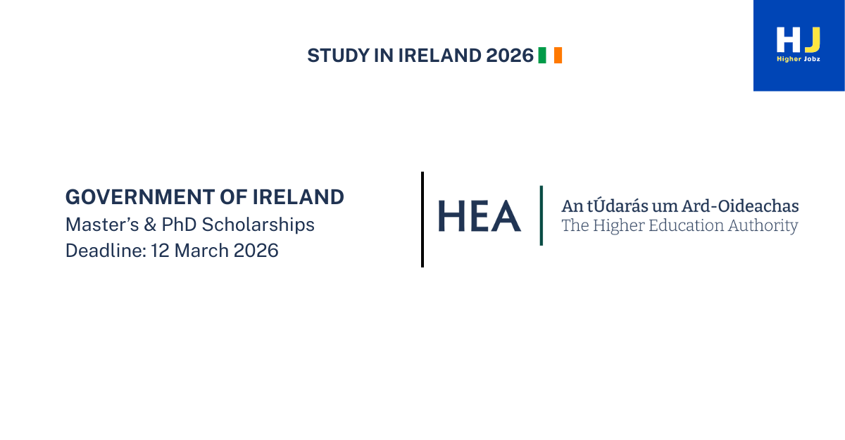 Higher Education Authority Ireland Government of Ireland International Education Scholarship 2026 for Master’s and PhD study in Ireland