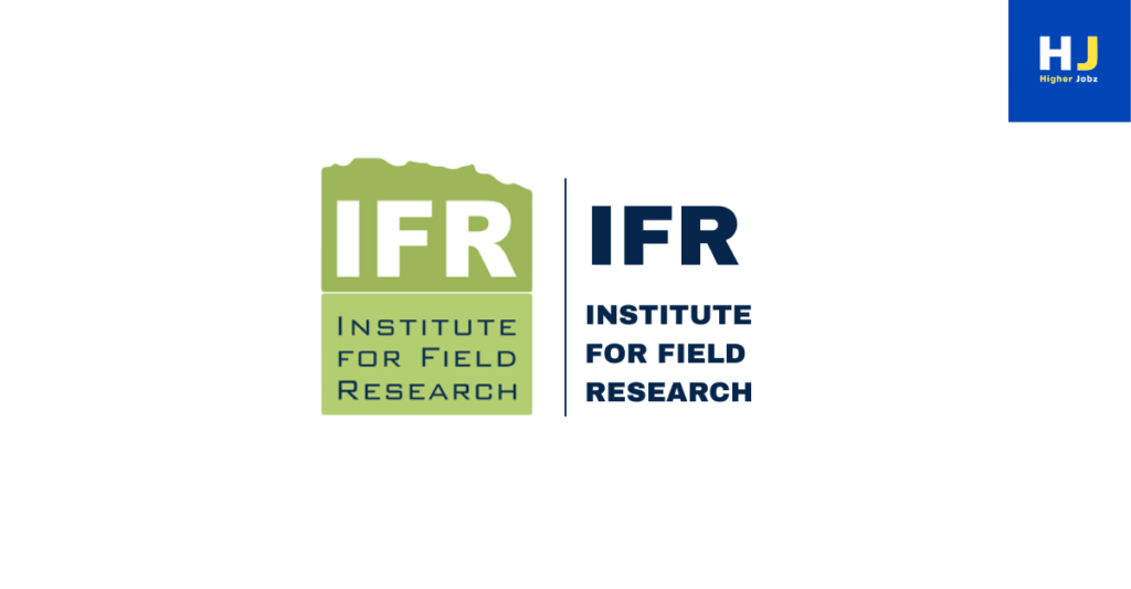 Institute for Field Research (IFR) Archaeology and Anthropology Field Research Scholarships 2026 in the United States – Fully Funded Field School Opportunities, Mentorship, and Funding for Undergraduate and Student Researchers