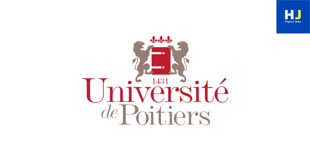 Université de Poitiers France academic jobs and research opportunities including fellowships, scholarships, PhD positions, postdoctoral roles, faculty jobs, research assistant and research associate positions, professor appointments, funded projects, and university careers in France