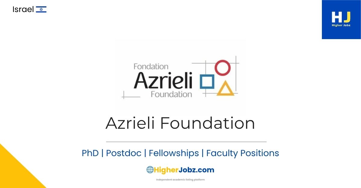 Azrieli Fellows Program Israel PhD postdoctoral fellowships fully funded research grants academic opportunities Israel