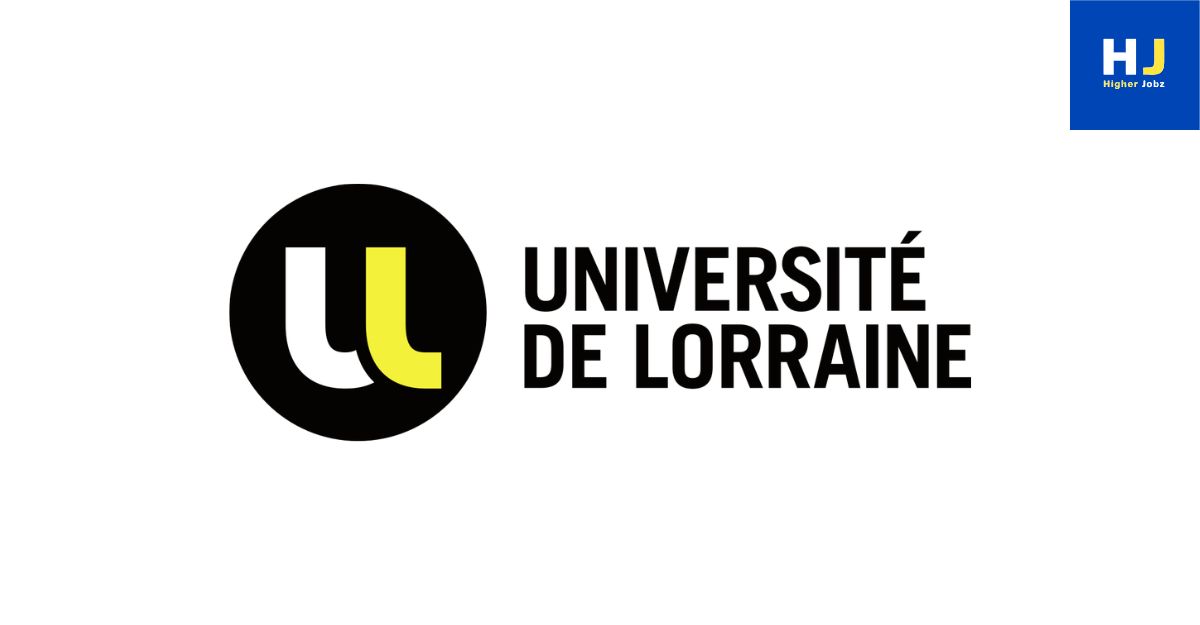 University of Lorraine France academic jobs PhD postdoc faculty research positions scholarships fellowships university opportunities