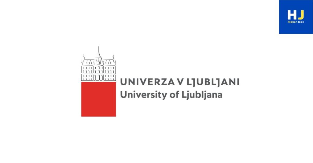 University of Ljubljana Slovenia academic jobs, PhD, postdoctoral, faculty positions, fellowships, research opportunities
