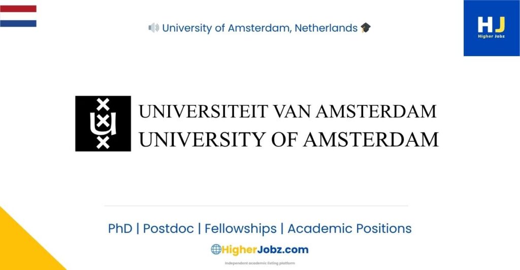 University of Amsterdam Netherlands academic jobs, PhD, postdoctoral, faculty, research positions, scholarships and fellowships