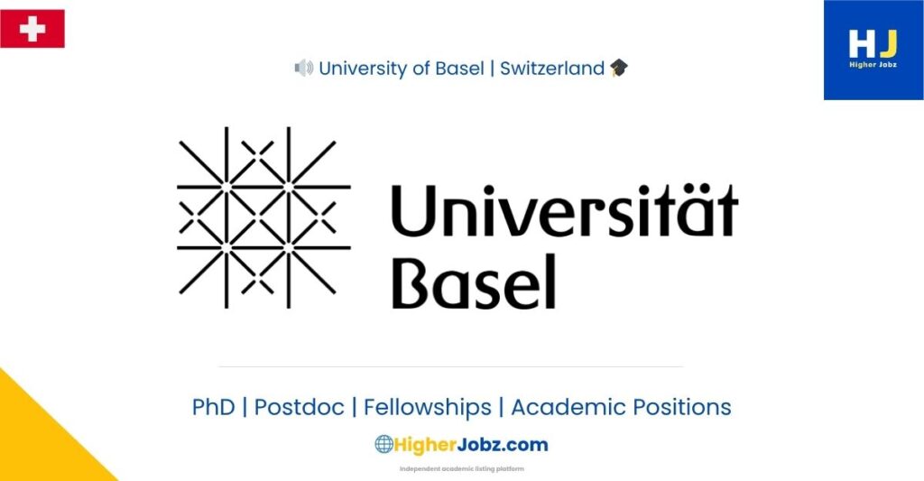 University of Basel Switzerland academic jobs postdoc PhD fellowships scholarships research positions faculty roles global opportunities