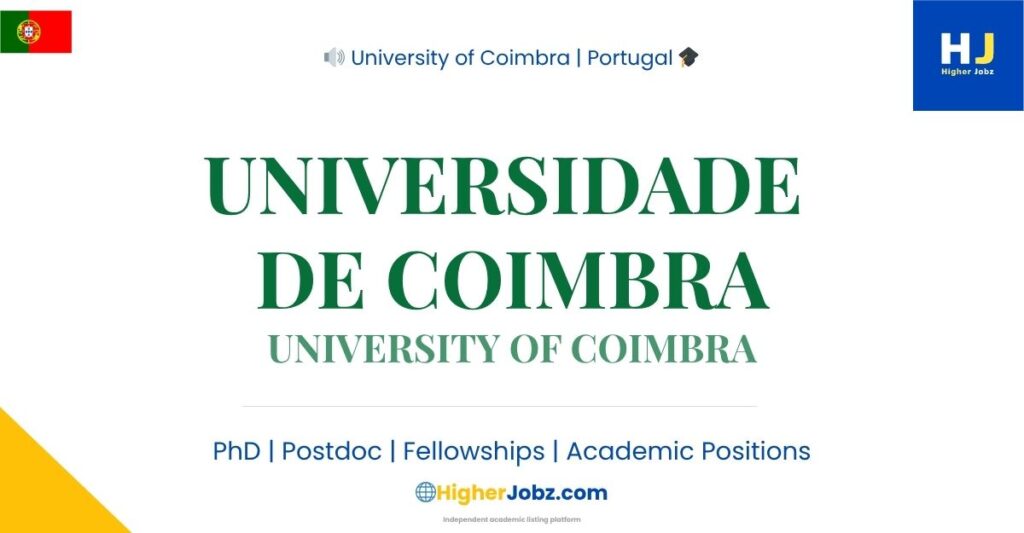 University of Coimbra Portugal academic jobs PhD postdoctoral fellowships faculty research positions scholarships and university careers