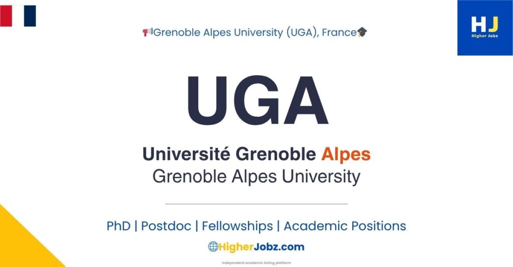 Université Grenoble Alpes France fellowship postdoctoral PhD faculty research jobs scholarships academic positions 2026