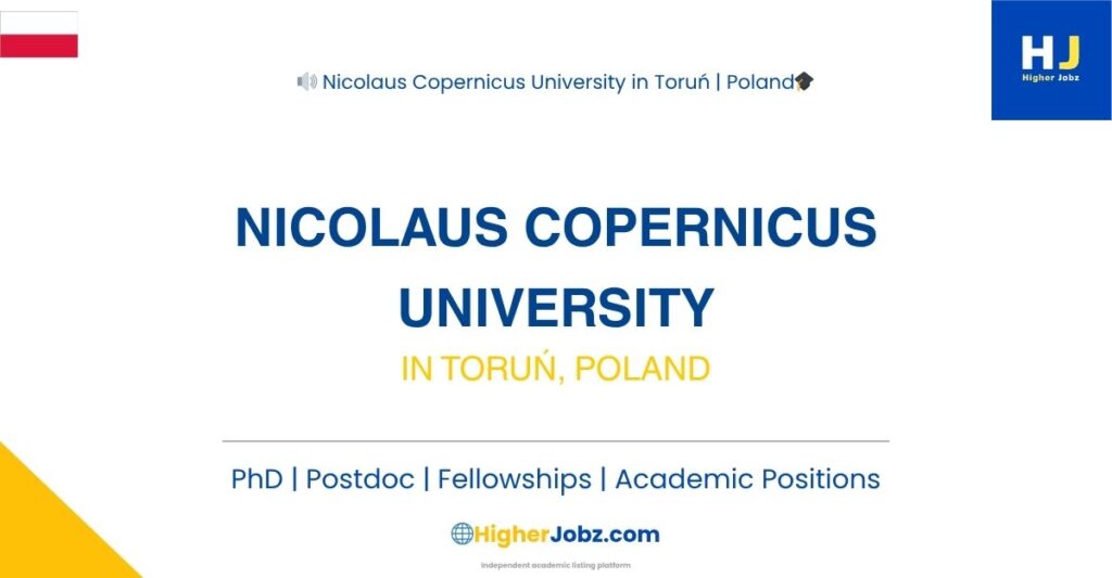 Nicolaus Copernicus University Poland academic jobs, PhD, postdoc, faculty, assistant professor, research opportunities