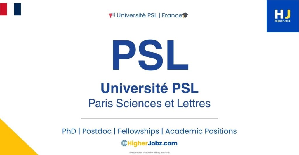 PSL University France academic jobs, fellowships, scholarships, PhD, postdoc, faculty, professor research opportunities