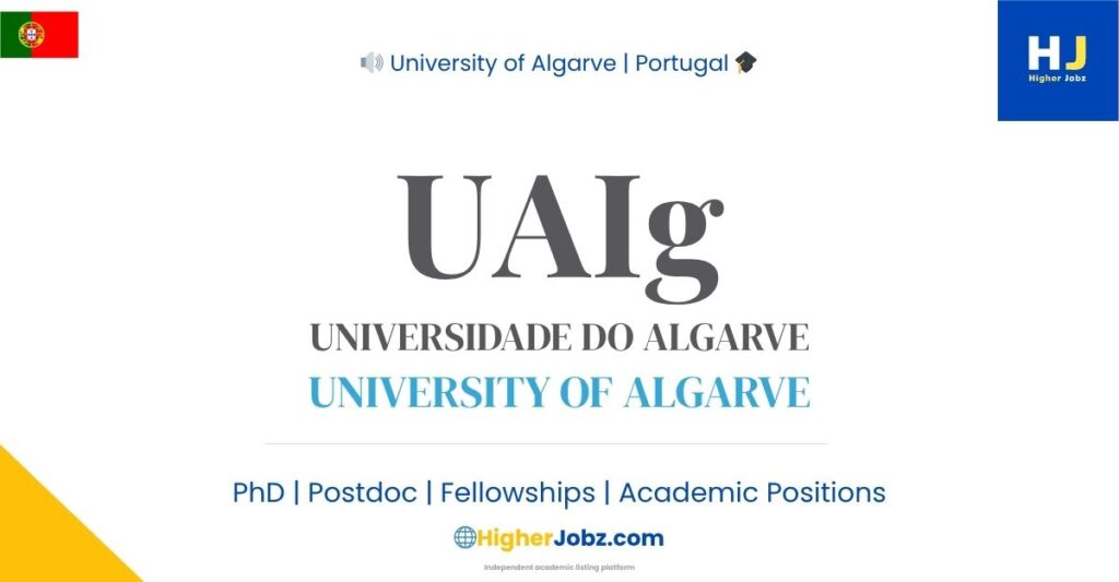 University of Algarve Portugal academic jobs fellowships PhD postdoc faculty research opportunities scholarships
