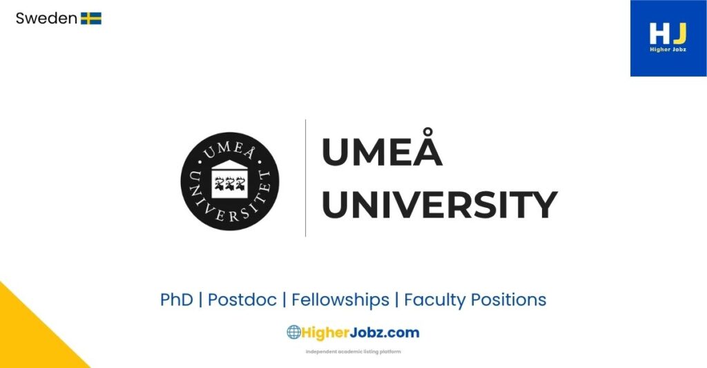 Umeå University Sweden academic jobs PhD postdoc faculty fellowships scholarships research positions all disciplines
