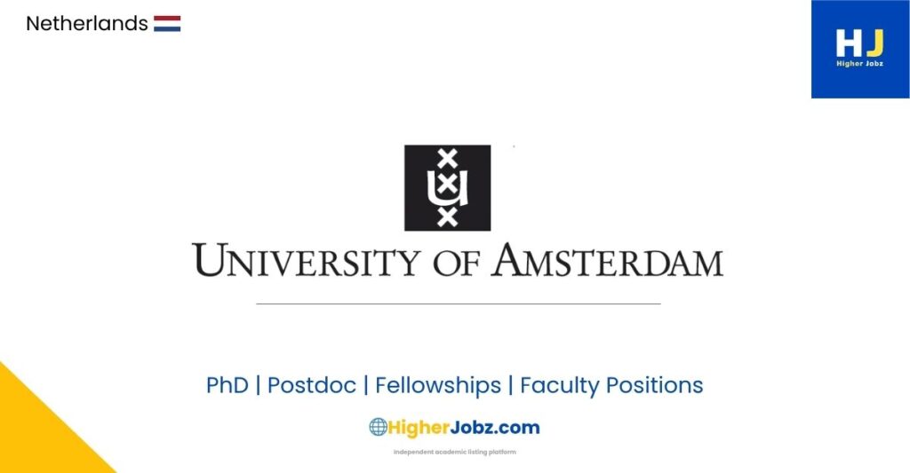 University of Amsterdam Netherlands academic jobs, PhD, postdoctoral, faculty, research positions, scholarships and fellowships
