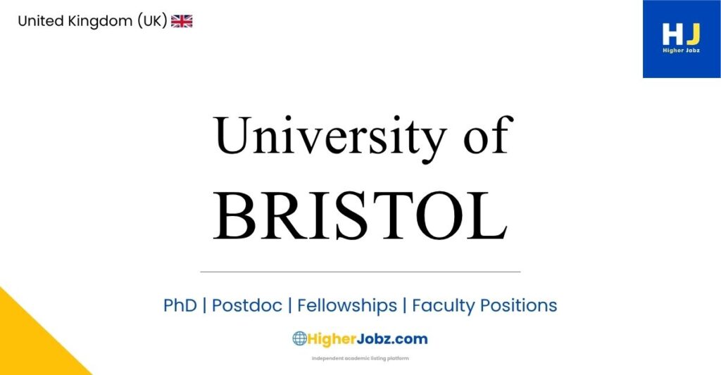 University of Bristol UK academic jobs, PhD, postdoc, faculty, research positions, fellowships, scholarships, global opportunities