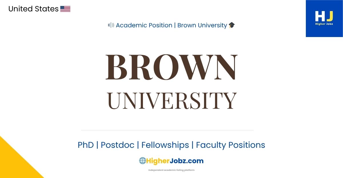 Brown University academic jobs fellowships scholarships PhD postdoc faculty research grants USA university opportunities