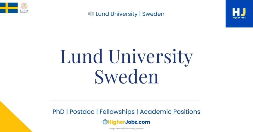 Lund University Sweden academic jobs PhD postdoc faculty scholarships research opportunities and fellowships