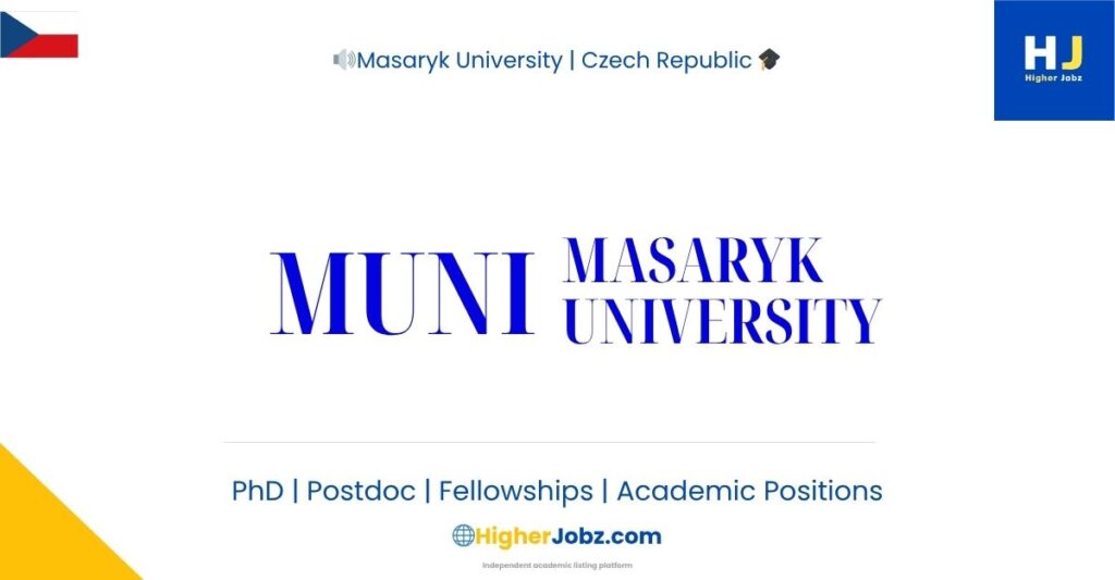 Masaryk University academic opportunities including fellowships, scholarships, PhD, postdoctoral, faculty, research assistant, research associate, professor, project positions, and research opportunities in the Czech Republic and internationally.