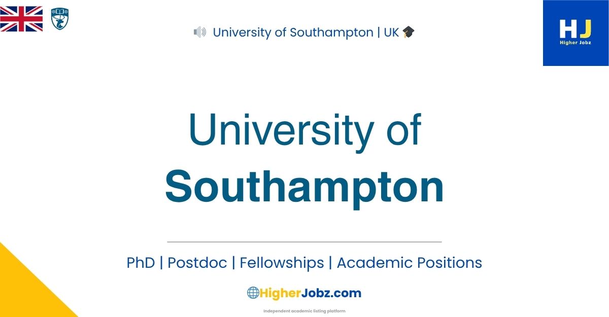 University of Southampton United Kingdom academic jobs, PhD, postdoc, faculty, fellowships, scholarships