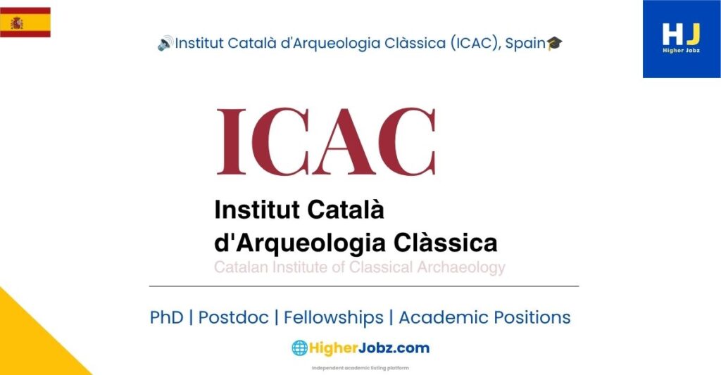 Institut Català d'Arqueologia Clàssica (ICAC), Spain archaeology research jobs, PhD, postdoctoral fellowships