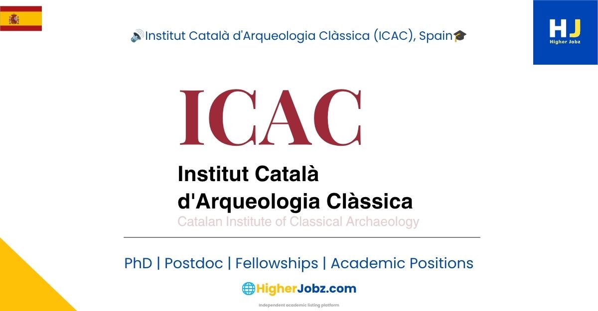 Institut Català d'Arqueologia Clàssica (ICAC), Spain archaeology research jobs, PhD, postdoctoral fellowships