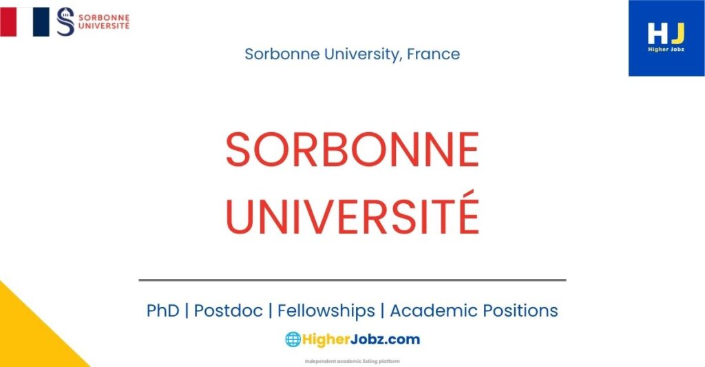 Sorbonne University France academic jobs, PhD, postdoctoral, faculty, fellowships, scholarships, research positions