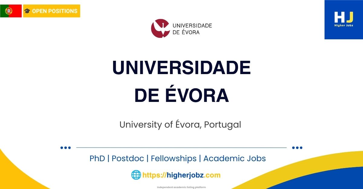 University of Évora, Portugal academic jobs, PhD scholarships, postdoctoral fellowships, faculty positions and research careers