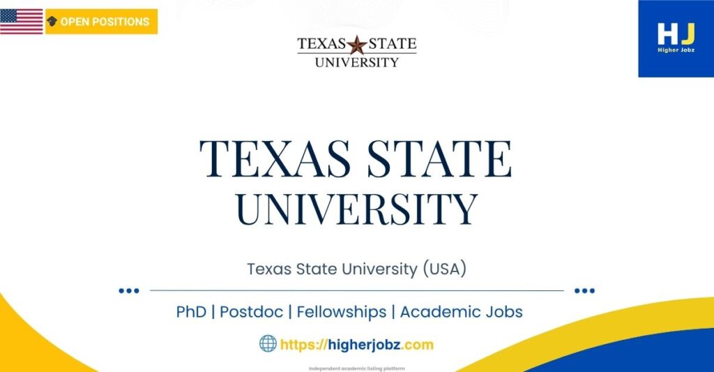 Texas State University USA academic jobs, PhD, postdoctoral, faculty, research and fellowship opportunities